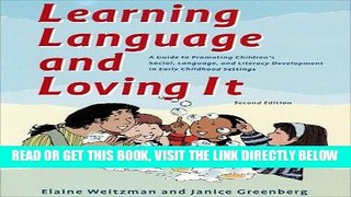 [Free Read] Learning Language and Loving It: A Guide to Promoting Children s Social, Language and