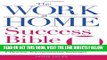 [Free Read] The Work-at-Home Success Bible: A Complete Guide for Women:  Start Your Own Business;