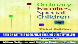 [Free Read] Ordinary Families, Special Children, Third Edition: A Systems Approach to Childhood
