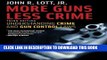 [Free Read] More Guns, Less Crime: Understanding Crime and Gun Control Laws, Third Edition Full
