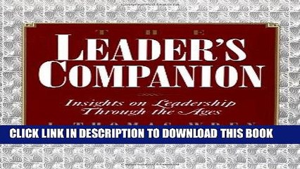 [Free Read] The Leader s Companion: Insights on Leadership Through the Ages Free Download