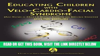 [Free Read] Educating Children With Velo-cardio-facial Syndrome (Also Known As 22q11.2 Deletion