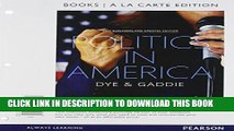 [Free Read] Politics in America, 2014 Elections and Updates Edition, Books A La Carte (10th