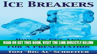 [Free Read] Ice Breakers! How To Get Any Prospect To Beg You For A Presentation (MLM   Network