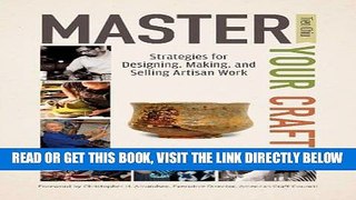 [Free Read] Master Your Craft: Strategies for Designing, Making, and Selling Artisan Work Full