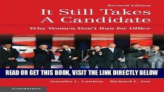 [Free Read] It Still Takes A Candidate: Why Women Don t Run for Office Full Online