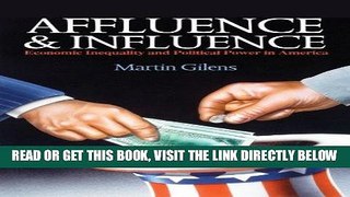 [Free Read] Affluence and Influence: Economic Inequality and Political Power in America Free