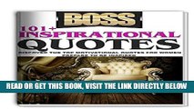[Free Read] Quotes: 101   Inspirational Boss Quotes: Most Powerful Collection of Motivational