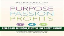 [Free Read] Purpose Passion Profits: Fortune 500 CFO Reveals How Today s Business Women Are