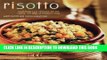 [New] Ebook Risotto: More than 100 Recipes for the Classic Rice Dish of Northern Italy Free Online
