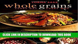 [New] Ebook Whole Grains Every Day, Every Way Free Online