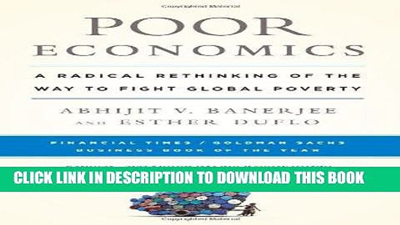 [DOWNLOAD] PDF Poor Economics: A Radical Rethinking of the Way to Fight Global Poverty Collection