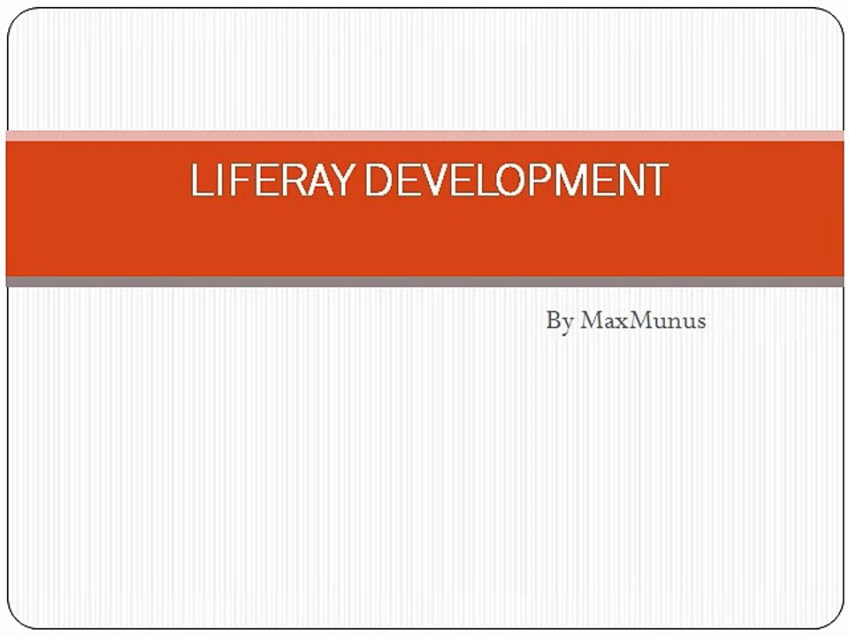 LIFERAY DEVELOPMENT Online Training By MaxMunus