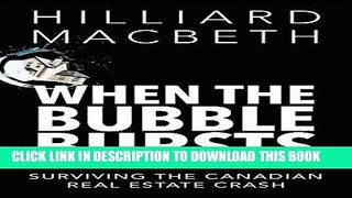[PDF] When the Bubble Bursts: Surviving the Canadian Real Estate Crash Popular Collection