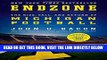 [EBOOK] DOWNLOAD Endzone: The Rise, Fall, and Return of Michigan Football READ NOW