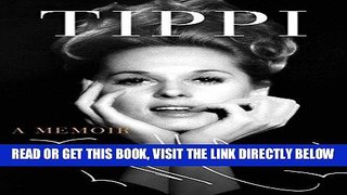 [EBOOK] DOWNLOAD Tippi: A Memoir READ NOW