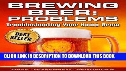 [PDF] Brewing Beer: Problems (Troubleshooting Your Homebrew Book 1) [Online Books]