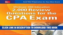 [New] Ebook McGraw-Hill Education 2,000 Review Questions for the CPA Exam Free Read