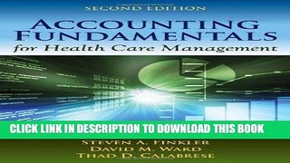 [DOWNLOAD] PDF Accounting Fundamentals for Health Care Management, 2nd Edition New BEST SELLER