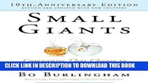 [New] Ebook Small Giants: Companies That Choose to Be Great Instead of Big, 10th Anniversary