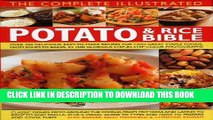 [New] Ebook The Complete Illustrated Potato and Rice Bible: Over 300 delicious, easy-to-make