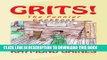 [New] Ebook Grits! The Funnier Cookbook Free Read