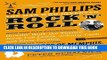 [New] Ebook Sam Phillips: The Man Who Invented Rock  n  Roll Free Online