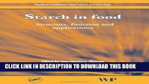 [New] PDF Starch in Food: Structure, Function and Applications (Woodhead Publishing Series in Food