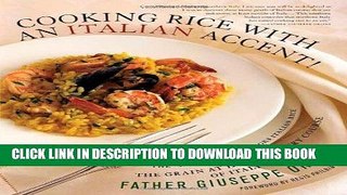 [New] Ebook Cooking Rice with an Italian Accent! Free Read