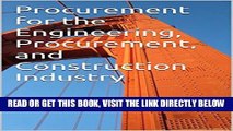 [READ] EBOOK Procurement for the Engineering, Procurement, and Construction Industry BEST COLLECTION