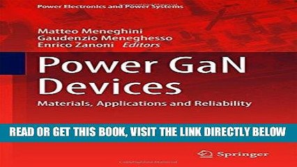 [READ] EBOOK Power GaN Devices: Materials, Applications and Reliability (Power Electronics and