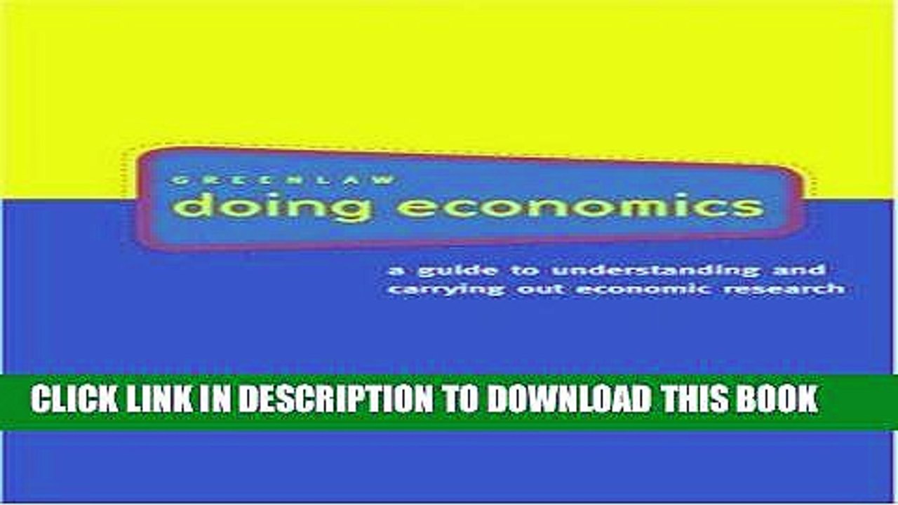 [BOOK] PDF Doing Economics: A Guide to Understanding and Carrying Out Economic Research New BEST