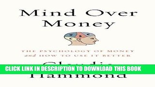[New] Ebook Mind over Money: The Psychology of Money and How to Use It Better Free Read