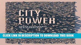 [New] Ebook City Power: Urban Governance in a Global Age Free Online