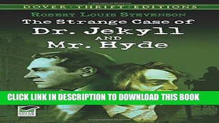 [BOOK] PDF The Strange Case of Dr. Jekyll and Mr. Hyde (Dover Thrift Editions) New BEST SELLER