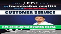 [FREE] EBOOK The JFDI Way To Increasing Profits Through Outstanding Customer Service ONLINE