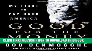 [BOOK] PDF Good for the Money: My Fight to Pay Back America New BEST SELLER