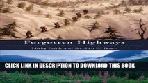 Best Seller Forgotten Highways: Wilderness Journeys Down the Historic Trails of the Canadian