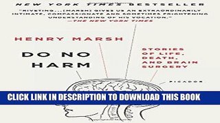 Best Seller Do No Harm: Stories of Life, Death, and Brain Surgery Free Read