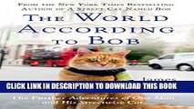 Best Seller The World According to Bob: The Further Adventures of One Man and His Streetwise Cat