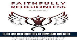 Best Seller Faithfully Religionless Free Read