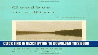 Ebook Goodbye to a River: A Narrative Free Read