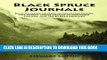 Ebook Black Spruce Journals: Tales of Canoe-Tripping in the Maine Woods, the Boreal Spruce Forests