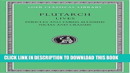 Ebook Plutarch: Lives, Vol. III, Pericles and Fabius Maximus. Nicias and Crassus (Loeb Classical