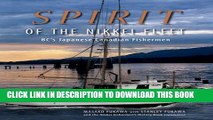 Best Seller Spirit of the Nikkei Fleet: BC s Japanese Canadian Fishermen Free Read