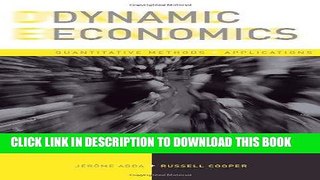 [FREE] EBOOK Dynamic Economics: Quantitative Methods and Applications (MIT Press) BEST COLLECTION