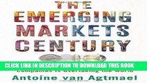 [READ] EBOOK The Emerging Markets Century: How a New Breed of World-Class Companies Is Overtaking