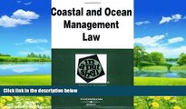 Big Deals  Coastal and Ocean Management Law in a Nutshell (In a Nutshell (West Publishing))  Best