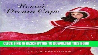 Best Seller Rosie s Dream Cape Free Read