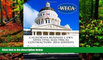Big Deals  California Business Laws Affecting Electrical Contractors - 2014 Edition  Best Seller